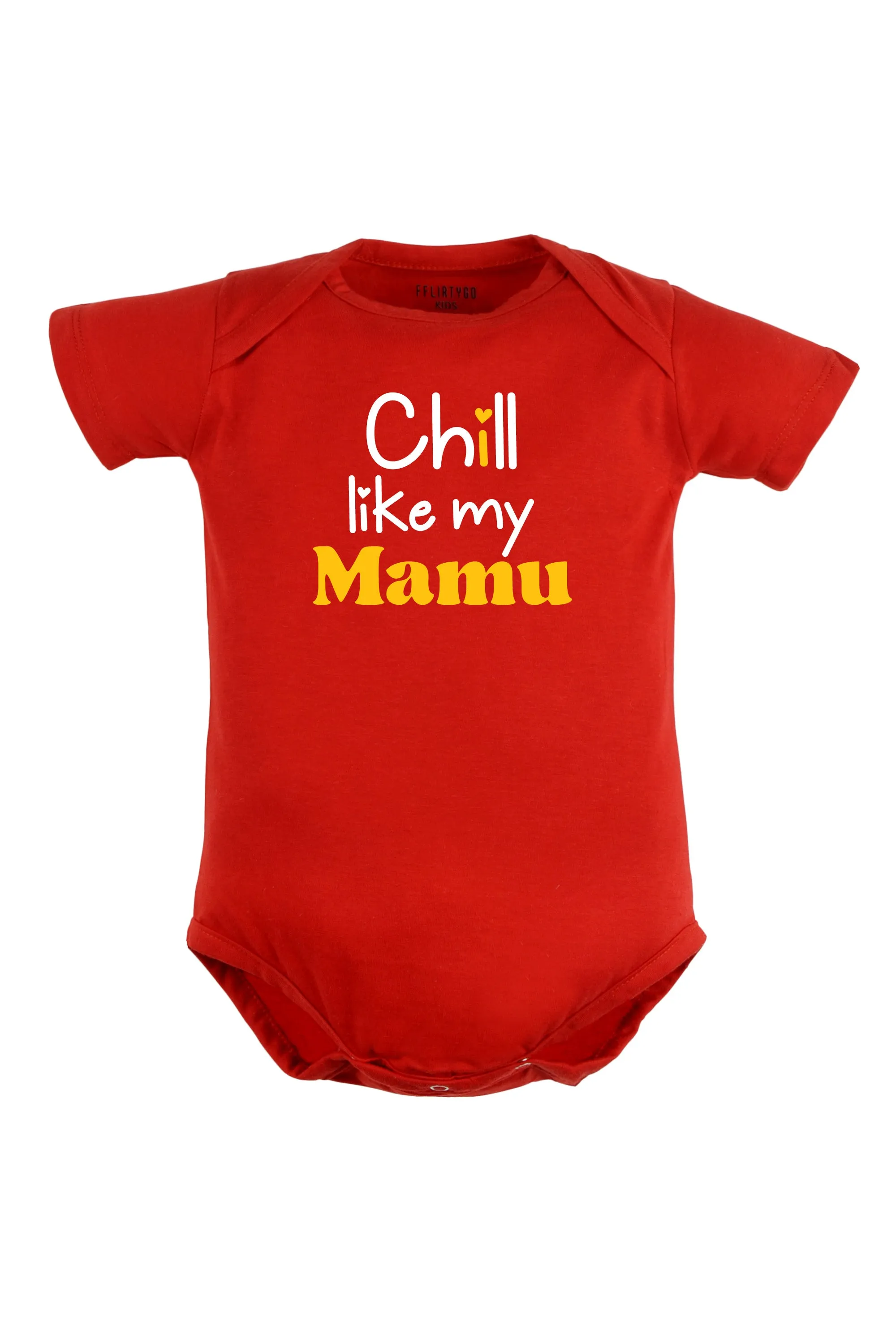 Chill Like My Mamu Baby Romper | Onesies