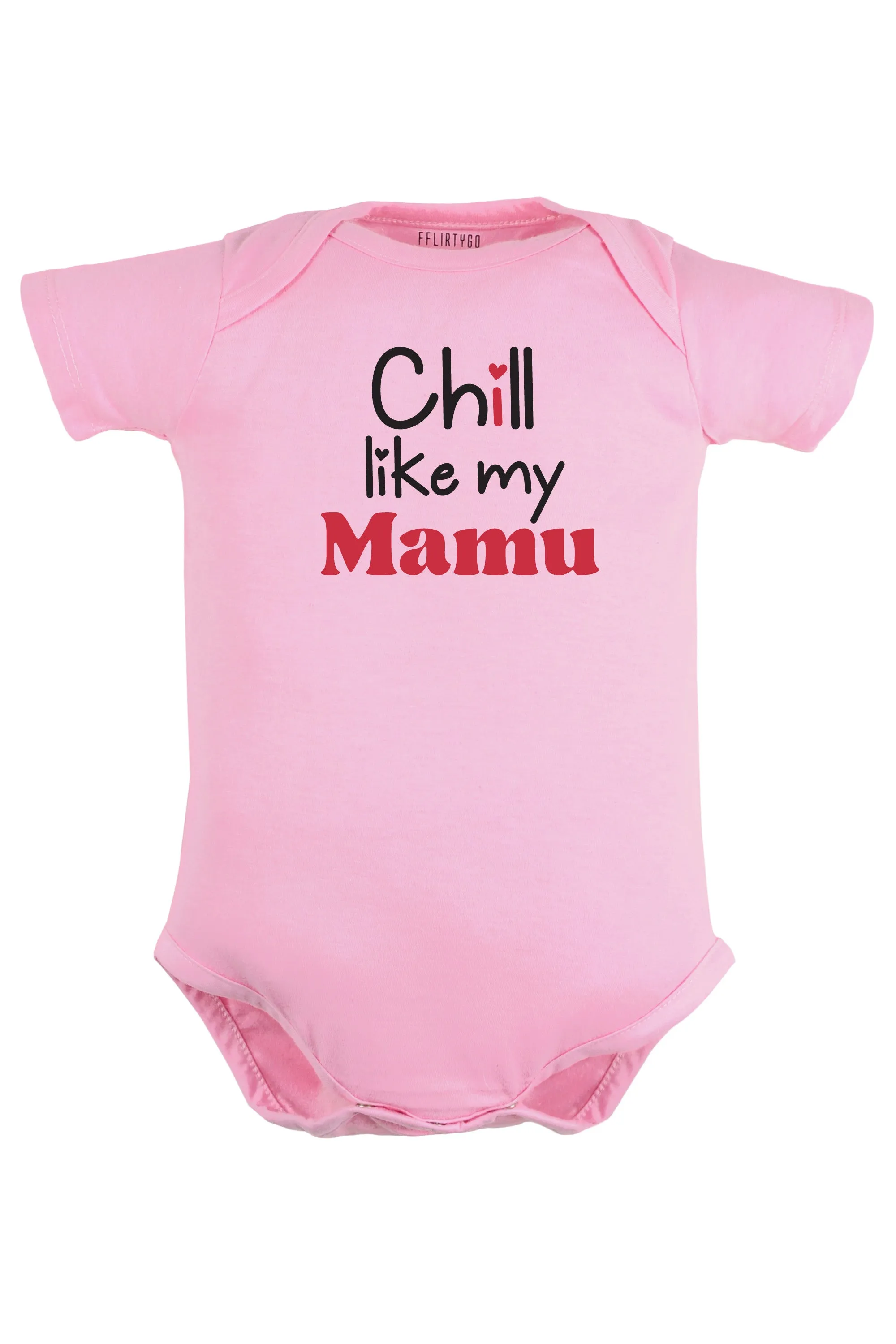 Chill Like My Mamu Baby Romper | Onesies